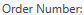 2. Enter Order Number
