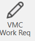 1. VMC Work Req