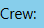 1. Crew List