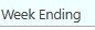1. Select Week Ending Date